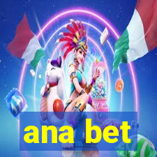 ana bet